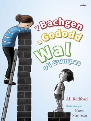 cover image of Bachgen a Gododd Wal o'i Gwmpas, Y